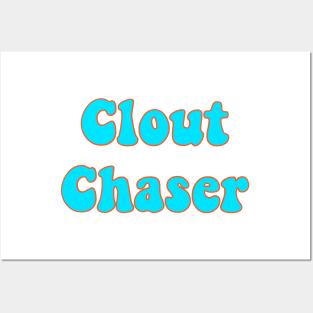 Clout Chaser Trendy Meme Quote Saying Blue Orange Posters and Art